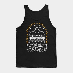 Wherever I May Roam - Hiking Camping Shirt Tank Top